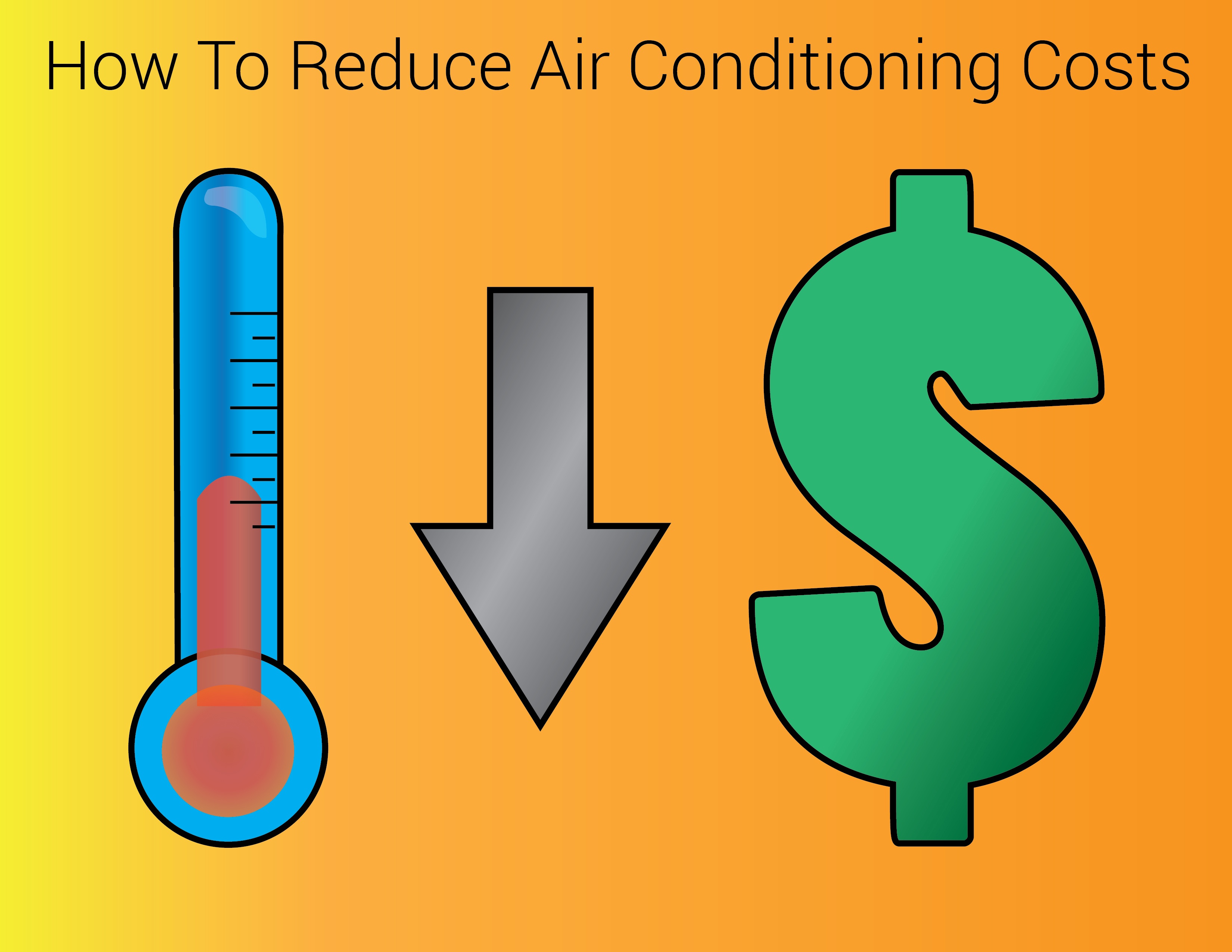 How to Reduce Air Conditioning Costs